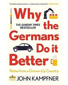 Фото - Why the Germans Do it Better. Notes from a Grown-Up Country