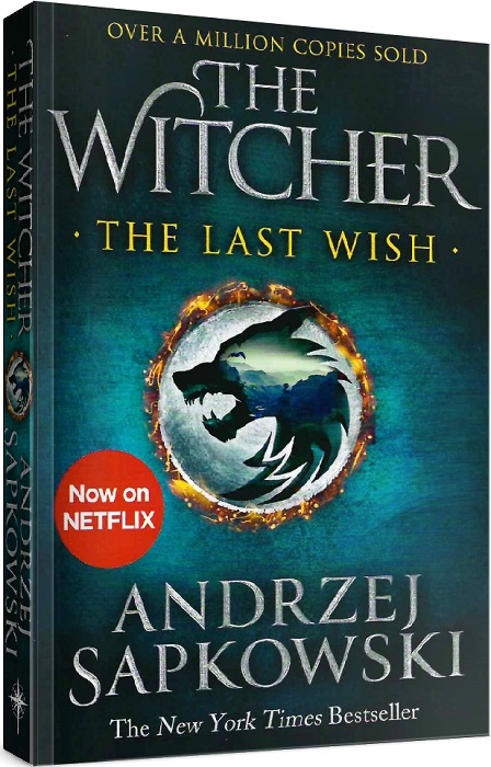 The Witcher. 1. The Last Wish