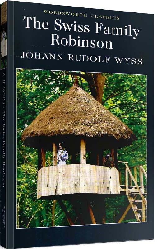 The Swiss Family Robinson (Wordsworth Classics)