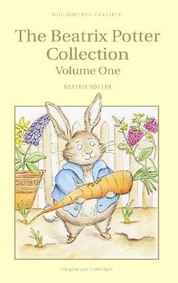 The Beatrix Potter Collection. Volume One (Wordsworth Children's Classics)