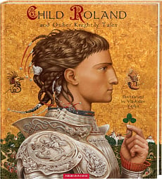 Child Roland and Other Knightly Tales