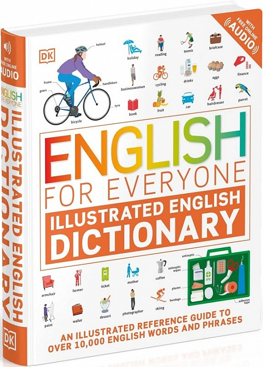 English for Everyone Illustrated English Dictionary with Free Online Audio