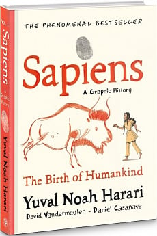 Sapiens: A Graphic History. Volume 1. The Birth of Humankind