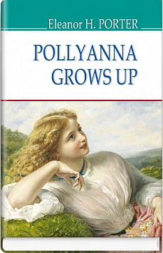 Pollyanna Grows Up (American Library)
