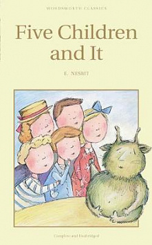 Five Children and It (Wordsworth Children's Classics)