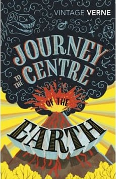 Journey to the Centre of the Earth (Vintage Classics)