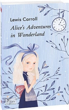Alice's Adventures in Wonderland (Folio World’s Classics)