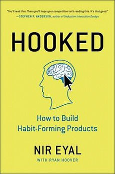 Hooked. How To Build Habit-Forming Products
