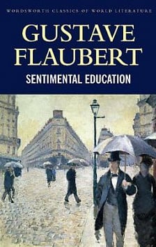 Sentimental Education (Wordsworth Classics of World Literature)