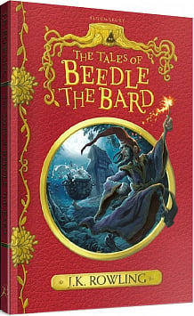The Tales of Beedle the Bard : From the Wizarding World of Harry Potter
